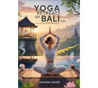 Yoga Retreats of Bali 2026: The Ultimate Wellness Travel Guide with Top Retreats, Meditation Spots, Healing Therapies & Mindfulness Tips
