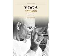 YOGA SATSANG: Quando lo Yoga finisce, inizia la libertà