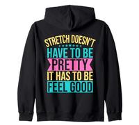 Yoga Stretch Doesn´t Have To Be Pretty Yoga Divertido Sudadera con Capucha