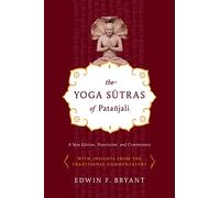 Yoga Sutras of Patañjali: A New Edition, Translation, and Commentary