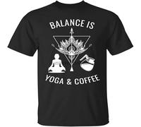 Yoga T Shirt Balance is Yoga and Coffee Ladies Unisex Spiritual Men Fashion Short Sleeve O Neck Cotton Print Tees Black L