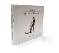 Yoga: The Art of Adjusting 2nd Edition