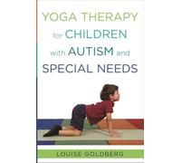 Yoga Therapy for Children with Autism and Special Needs