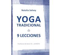 Yoga Tradicional: 9 Lecciones