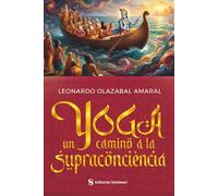 Yoga, un camino a la supraconciencia