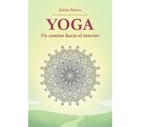 Yoga, un camino hacia el interior
