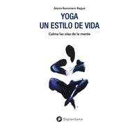 Yoga: un estilo de vida