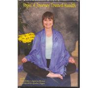 Yoga: Un viaje hacia la salud con Penélope Lazarus Haws (Certificado Kripalu Yoga) - DVD
