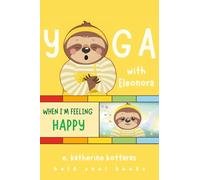 Yoga With Eleonora When I'm Feeling Happy!