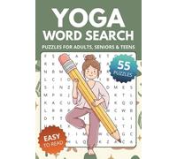 Yoga Word Search Book: Word Searches about Yoga, Meditation & Mindfulness | 6x9 inches, 110 pages, 55 Puzzles | Gift for Vacations, Holidays and Relaxing Times