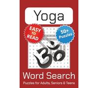 Yoga Word Search Puzzle Book: Word Searches with Easy to Read Print about Yoga, Joga, Yogism, Pilates and More | 6x9 inches, 110 pages | 50+ Puzzles