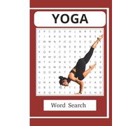 Yoga Word Search Puzzle Book: : Word Searches with Easy to Read Print about Yoga, Meditation, Zen and more |6x9 inches, 110 pages | 50+ puzzles... Gift for Vacations, Holidays, or free time