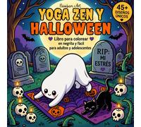 YOGA ZEN Y HALLOWEEN: Libro para colorear en negrita y fácil para adultos y adolescentes: Libro de colorear de fantasmas adorables - Diseños sencillos ... otoño y un ambiente acogedor de Ha