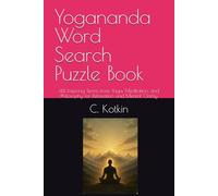 Yogananda Word Search Puzzle Book: 144 Inspiring Terms from Yoga, Meditation, and Philosophy for Relaxation and Mental Clarity