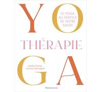 Yogathérapie: Le yoga au service de notre santé