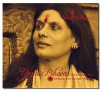 Yogini Bhava - Shakti Mantra Invoke The Divine Within by Shambhavi