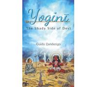 Yogini: The Shady Side of Devi (English Version)