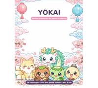 Yôkai à colorier: 4 créatures du folklore japonais à colorier, avec leur petite histoire - dès 6 ans