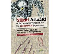 Yokai Attack! Guía de supervivencia de los monstruos japoneses: Guía de supervivencia de monstruos japoneses (QUATERNI ILUSTRADOS)