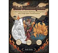 Yōkai Metamorphosis: A Dark Fantasy Japanese Mythology Coloring Book with 3-Stage Spirit Transformations