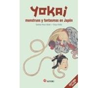 Yokai. Monstruos y fantasmas en Japón