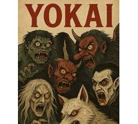 Yokai Picture Scroll ~Demons Lurking in the Darkness~ (Volume 1)