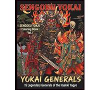 YOKAI WARLORDS: 15 Legendary Generals of the Hyakki Yagyo Japanese Samurai Coloring Book