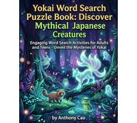 Yokai Word Search Puzzle Book: Discover Mythical Japanese Creatures: Engaging Word Search Activities for Adults and Teens - Unveil the Mysteries of Yokai