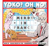 Yoko? Oh No - Merde In France