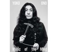Yoko ono - music of the mind