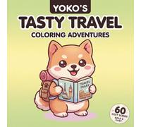 Yoko’s Tasty Travel: Cozy European Adventures: Bold & Easy Coloring Book