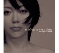 YOKO SAKAKIBARA - A House Is Not a Home