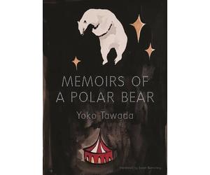 Yoko Tawada Memoirs of a Polar Bear (Tapa blanda) (Importación USA)