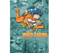 Yoko Tsuno. Integral: Robots de aquí y allá (AVENTURA Y ACCION)