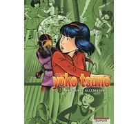 Yoko Tsuno - L'intégrale - Tome 2 - Aventures allemandes: Yoko Tsuno. Integrale Tome 2. Aventures allemandes (Yoko Tsuno - L'intégrale, 2)