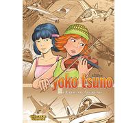 Yoko Tsuno Sammelband 08: Die Erde am Abgrund: 8