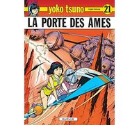 Yoko Tsuno - Tome 21 - La Porte des âmes (Yoko Tsuno, 21)