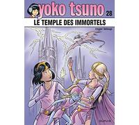 Yoko Tsuno - Tome 28 - Le temple des immortels (Yoko Tsuno, 28)