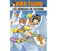Yoko Tsuno - Tome 30 - Les gémeaux de saturne