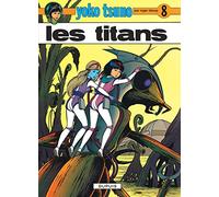 Yoko Tsuno - Tome 8 - Les Titans (Yoko Tsuno, 8)