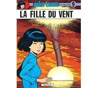 Yoko Tsuno - Tome 9 - La Fille du vent (Yoko Tsuno, 9)