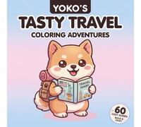 Yoko's Tasty Travel: Cozy American Adventures: Bold & Easy Coloring Book