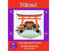 Yōkoso!: Explore Japan with Word Searches