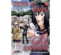 Destroy All Humans. They Can't Be Regenerated. a Magic: The Gathering Manga, Vol. 3