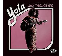 Yola - Yola - Walk Through Fire (CD)