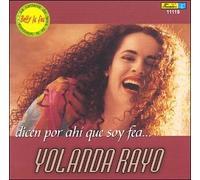Yolanda Rayo - Dicen Por Ahi Que Soy Fea