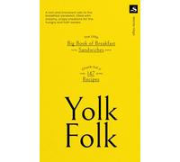 Yolk Folk: The Little Big Book of Breakfast Sandwiches