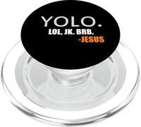 Yolo LOL JK BRB You Only Live Once Jesus Funny Christian PopSockets PopGrip para MagSafe