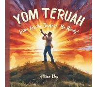 Yom Teruah: Listen for the Shofar! Be ready! (Yahweh’s Rhythms & Reminders)