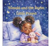 Yomski and the Brave Little Prayer (A Yomski Bedtime Story)